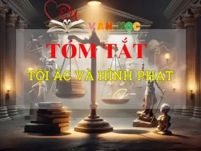 Tóm tắt tác phẩm Tội ác và hình phạt