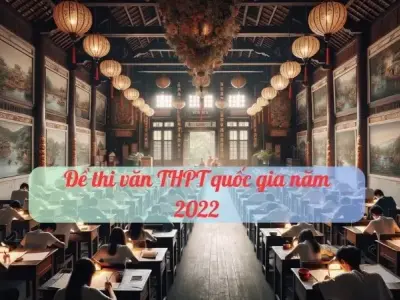 Đáp án đề thi tốt nghiệp THPT Quốc gia năm 2022 