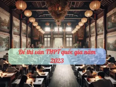 Đáp án đề thi tốt nghiệp THPT Quốc gia năm 2023 chi tiết 