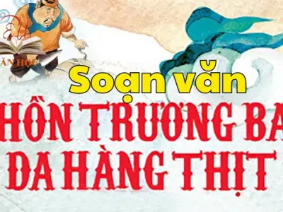 Soạn bài Hồn Trương Ba, da hàng thịt - Ngữ văn 12 tập 2 - Kết nối tri thức