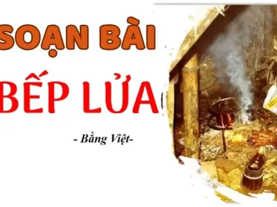 Soạn bài Bếp lửa - Ngữ văn 9 - Cánh diều
