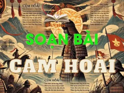 Soạn bài Cảm hoài - Ngữ văn 12 tập 1 - Kết nối tri thức