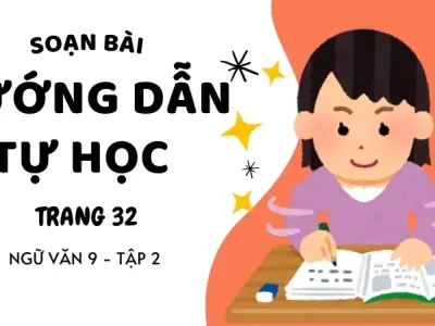 Soạn bài Hướng dẫn tự học trang 32 - Ngữ văn 9 - Cánh diều