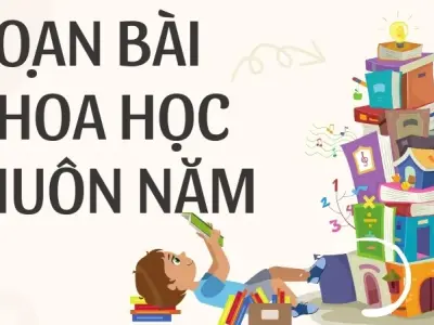 Soạn bài Khoa học muôn năm - Ngữ văn 9 - Cánh diều