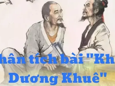 Soạn bài Phân tích bài Khóc Dương Khuê - Ngữ văn 9 - Cánh diều ( Tập 2)