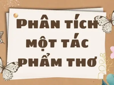 Soạn bài Phân tích một tác phẩm thơ - Ngữ văn 9 - Cánh diều