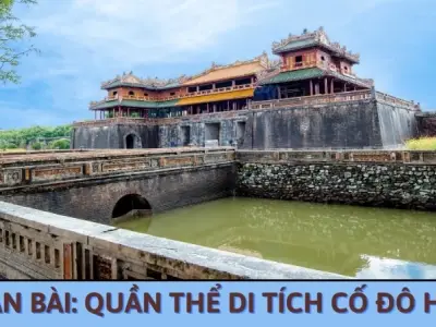 Soạn bài Quần thể di tích cố đô Huế - Ngữ văn 9 - Cánh diều