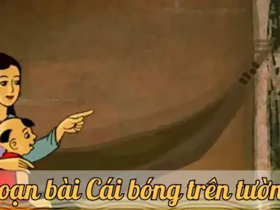 Soạn bài Cái bóng trên tường - Ngữ văn lớp 9 Chân trời sáng tạo (Tập 2)