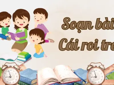 Soạn bài Cái roi tre - Ngữ văn lớp 9 Chân trời sáng tạo (Tập 2)