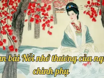 Soạn bài Nỗi nhớ thương của người chinh phụ - Ngữ văn lớp 9 Chân trời sáng tạo (Tập 2)