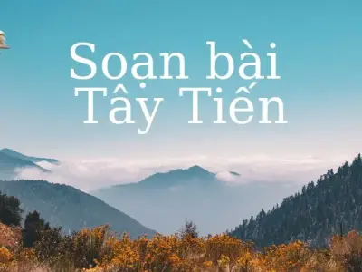 Soạn bài Tây Tiến - Cánh diều 12