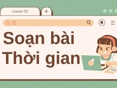 Soạn bài Thời gian - Cánh diều 12
