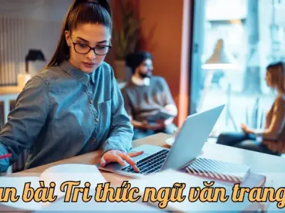 Soạn bài Tri thức ngữ văn trang 56 - Ngữ văn 9 chân trời sáng tạo (Tập 1)