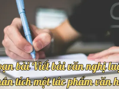 Soạn bài Viết bài văn nghị luận phân tích một tác phẩm văn học - Ngữ văn lớp 9 chân trời sáng tạo (Tập 1)