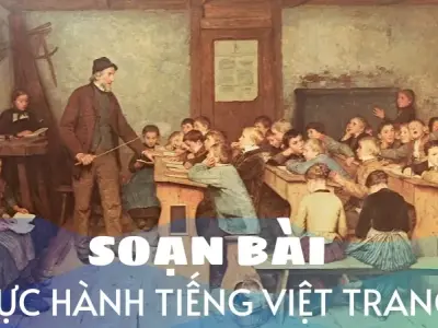 Soạn bài Thực hành tiếng Việt trang 18 - Ngữ văn 9 - Cánh diều