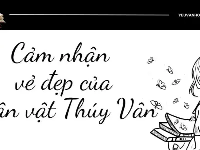 Cảm nhận vẻ đẹp của nhân vật Thúy Vân – Văn mẫu lớp 9 hay