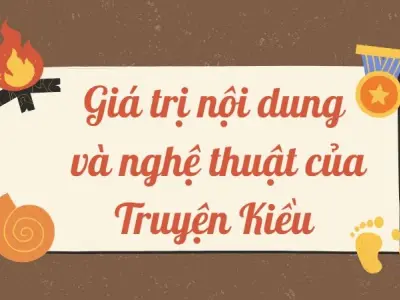 Phân tích giá trị nội dung và nghệ thuật của Truyện Kiều lớp 9