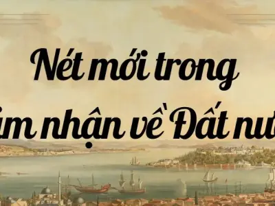 Phân tích nét mới trong cảm nhận về Đất nước lớp 12 hay nhất