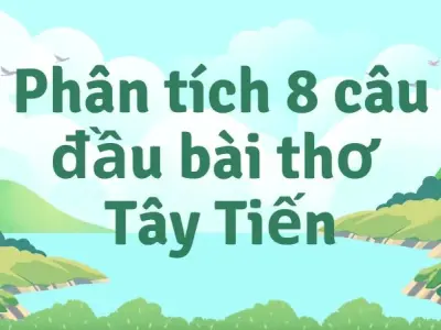 Top 2 bài dự thi phân tích 8 câu đầu bài thơ Tây Tiến
