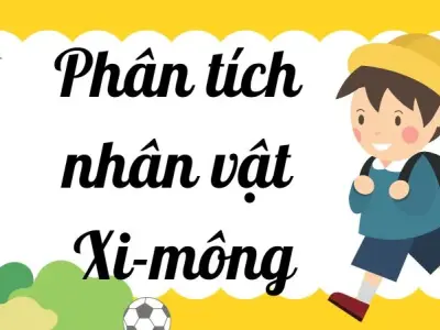 Phân tích nhân vật Xi-mông lớp 9 - Biểu tượng của sự hy vọng