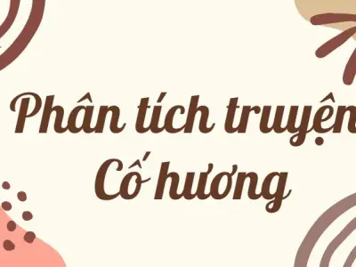 Hướng dẫn phân tích truyện Cố hương lớp 9 điểm cao