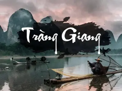 Bài thơ Tràng Giang - Nét đẹp của tình yêu quê hương trong thi ca