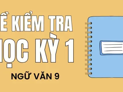 Đề thi học kỳ 1 ngữ văn 9 năm học 2025-2026