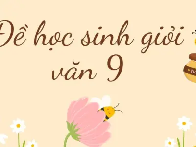 Bộ đề học sinh giỏi Văn 9 nâng cao tư duy và sáng tạo