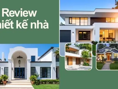 Review thiết kế nhà vừa đẹp vừa tiết kiệm chi phí tối ưu