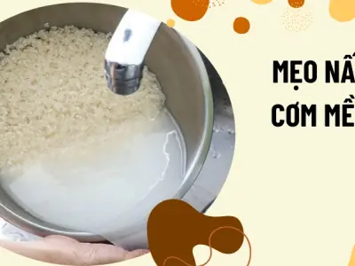 Bí quyết nấu cơm ngon dẻo thơm, đơn giản dễ thực hiện tại nhà