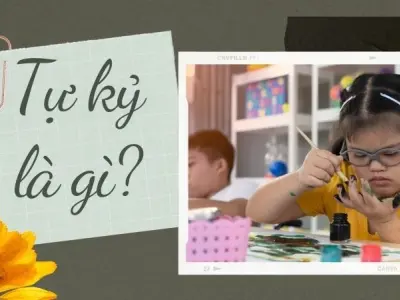 Tự kỷ là gì mà nhiều phụ huynh phát hiện quá muộn? Giải đáp