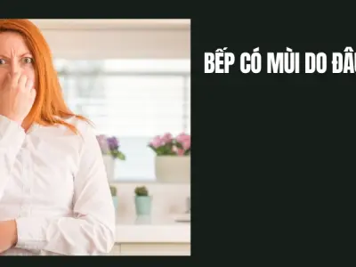 Cách khử mùi nhà bếp hiệu quả giúp không gian luôn thơm mát
