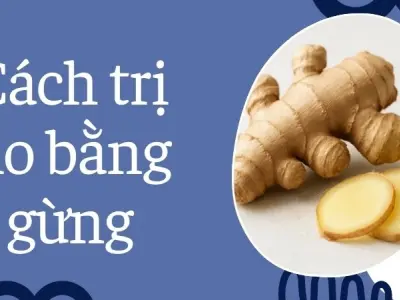 Cách trị ho bằng gừng đơn giản phù hợp cho gia đình
