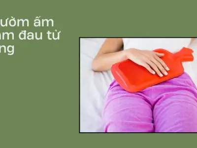 Mẹo kinh nghiệm chữa đau bụng kinh dứt cơn sau 5 phút ngay