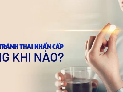 Cách dùng thuốc tránh thai khẩn cấp an toàn và hiệu quả