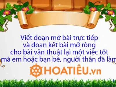 Cách viết mở bài gián tiếp và kết bài mở rộng lớp 4