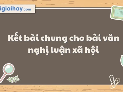 Công thức kết bài nghị luận xã hội ấn tượng, thuyết phục 2026