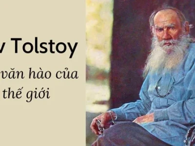 Hành trình di sản văn học của Lev Tolstoy đại văn hào Nga