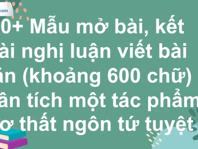 Mẫu Mở Bài Chung Cho Nghị Luận Văn Học Chuẩn Chỉnh Nhất 2026