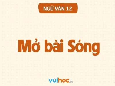 Mở bài Sóng hay chọn lọc từ tuyển tập thơ Xuân Quỳnh