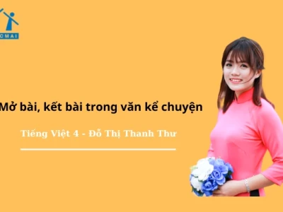 Mở bài trực tiếp và gián tiếp lớp 4: Hướng dẫn chi tiết
