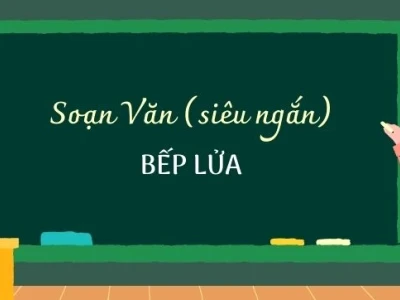 Phân tích chuyên sâu bài "Bếp lửa" lớp 9: Giá trị nội dung và nghệ thuật