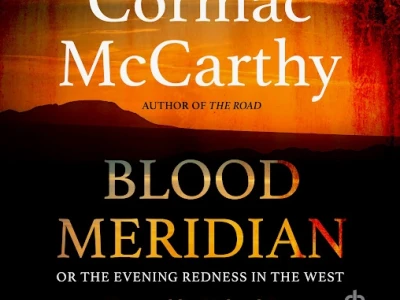 Phân tích chuyên sâu kiệt tác văn học Blood Meridian của Cormac McCarthy
