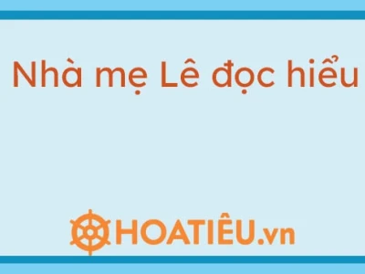 Phân tích giá trị nhân đạo sâu sắc trong tác phẩm Nhà mẹ Lê