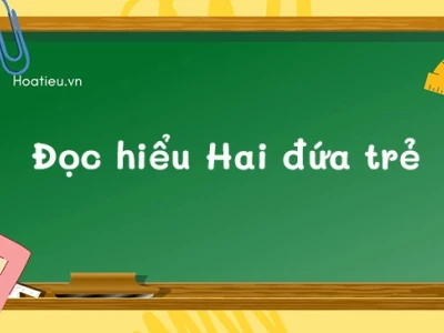 Phân tích tác phẩm Hai đứa trẻ của nhà văn Thạch Lam chi tiết