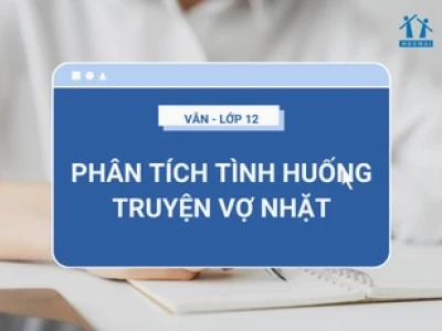 Phân tích tình huống truyện Vợ nhặt chi tiết và sâu sắc nhất