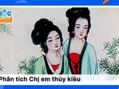Phân tích vẻ đẹp chị em Thúy Kiều trong Truyện Kiều Nguyễn Du