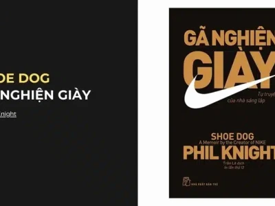 Shoe Dog Gã nghiện giày hành trình vĩ đại của nhà sáng lập Nike