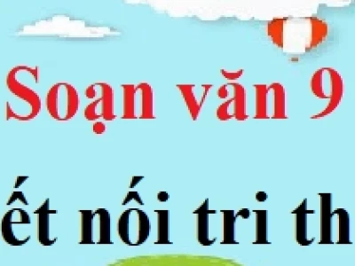 Soạn bài Chuyện người con gái Nam Xương Ngữ văn lớp 9 KNTT
