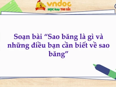 Soạn bài Sao băng lớp 8 Cánh Diều: Phân tích chi tiết và cảm thụ
